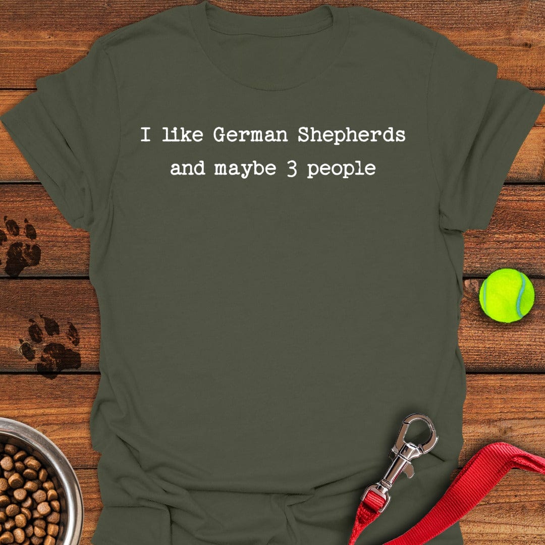 I Like German Shepherds Military Green
