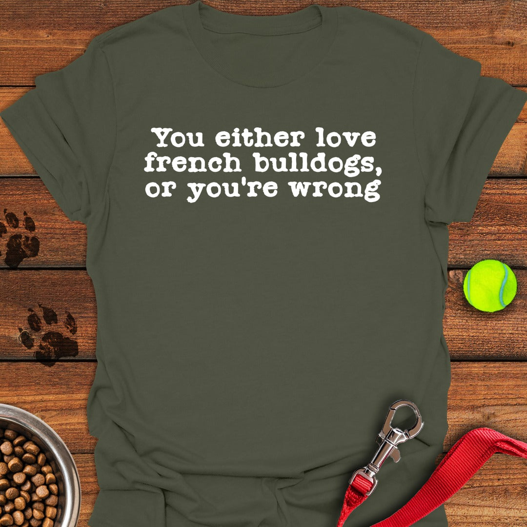 Love French Bulldogs Military Green